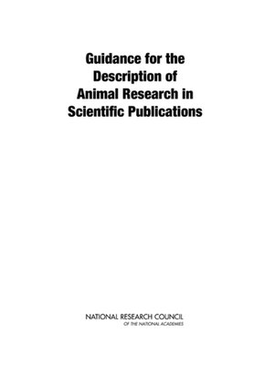 cover image of Guidance for the Description of Animal Research in Scientific Publications